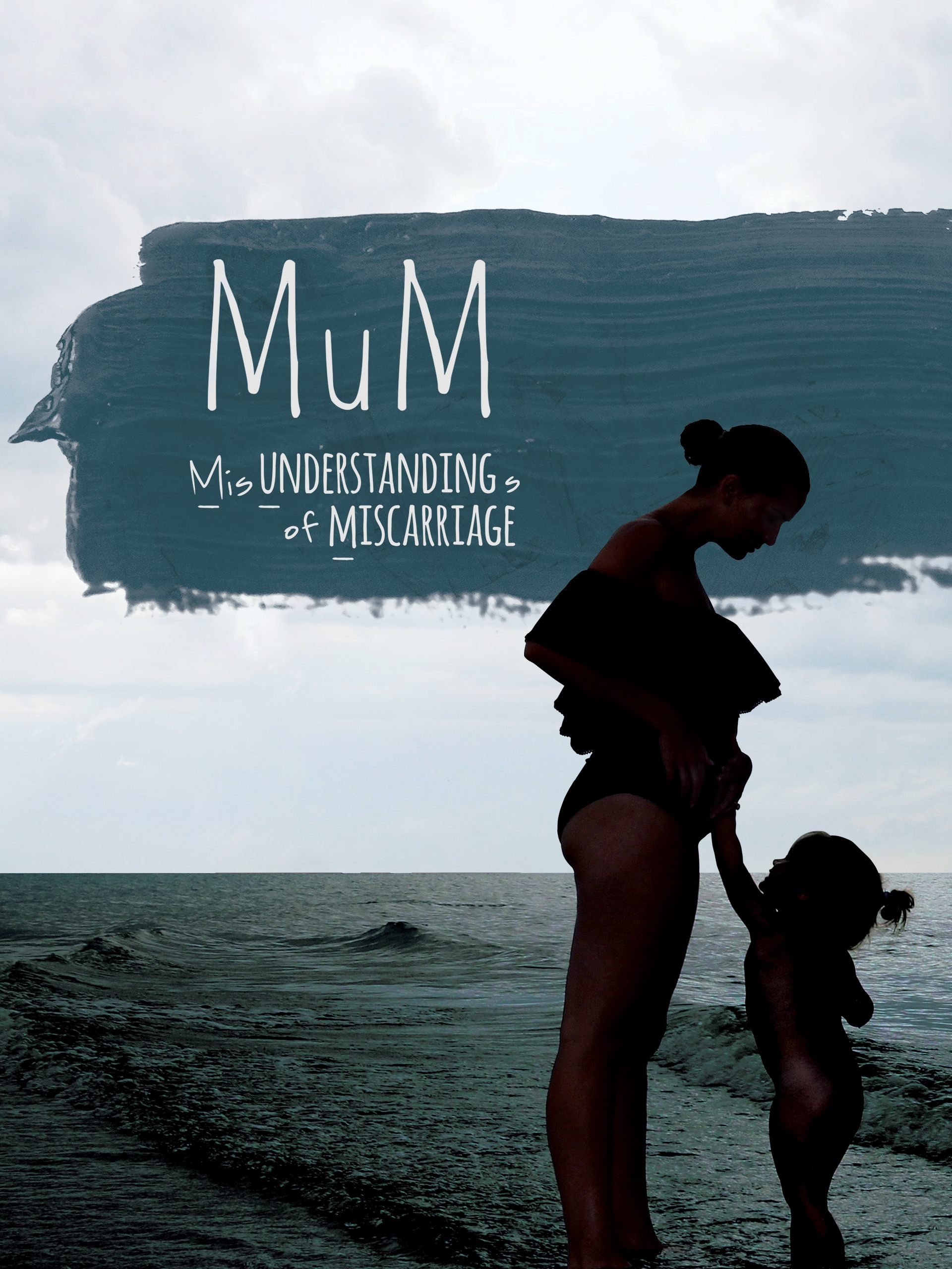Постер MUM Misunderstandings of Miscarriage